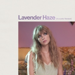 Lavender Haze (Acoustic Version) Single Cover